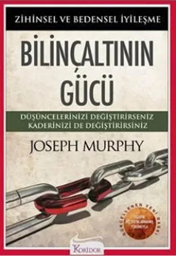 7. Düşüncelerinizi Değiştirirseniz Kaderinizi de Değiştirirsiniz: Bilinçaltının Gücü - Joseph Murphy