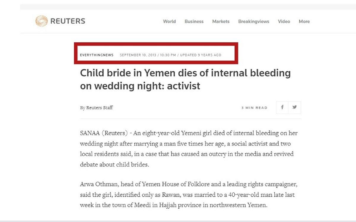 Biraz incelediğimizde, haber ajansı Reuters'ın 10 Eylül 2013'te  'Yemen'de çocuk gelin düğün gecesi iç kanamadan öldü' başlıklı bir haber geçtiğini görüyoruz.