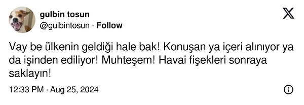 Gülbin Tosun ardından yaptığı paylaşımda ise “Vay be ülkenin geldiği hale bak! Konuşan ya içeri alınıyor ya da işinden ediliyor! Muhteşem! Havai fişekleri sonraya saklayın!” demişti 👇